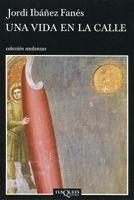 Una vida en la calle | 9788483103647 | Ibáñez Fanés, Jordi