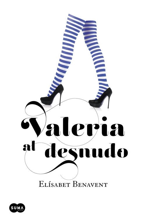 Valeria al desnudo (Saga Valeria 4) | 9788483655559 | Elísabet Benavent