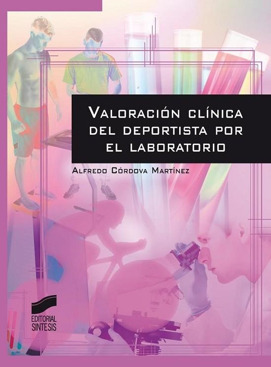 Valoración clínica del deportista por el laboratorio | 9788490771945 | Córdova Martínez, Álfredo