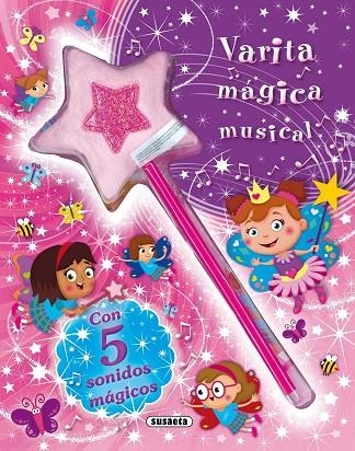 Varita mágica musical | 9788467728323 | Susaeta, Equipo