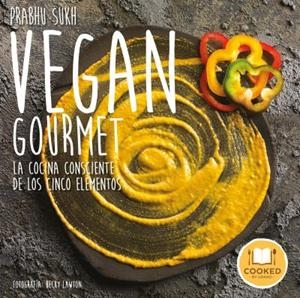 Vegan Gourmet | 9788479539986 | Lawton, Becky;SUKH, PRABHU