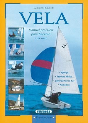 Vela. Manual práctico para hacerse a la mar | 9788430524730 | Susaeta, Equipo