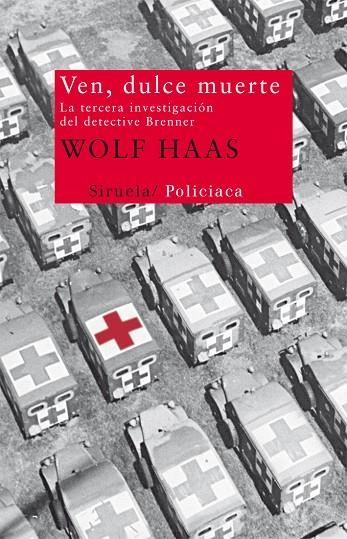 Ven, dulce muerte | 9788498419054 | Haas, Wolf