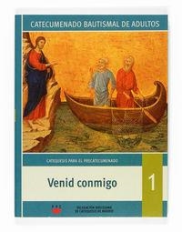 Venid conmigo. Catecumenado bautismal de adultos | 9788428820196 | Delegación Diocesana de Catequesis de Madrid,
