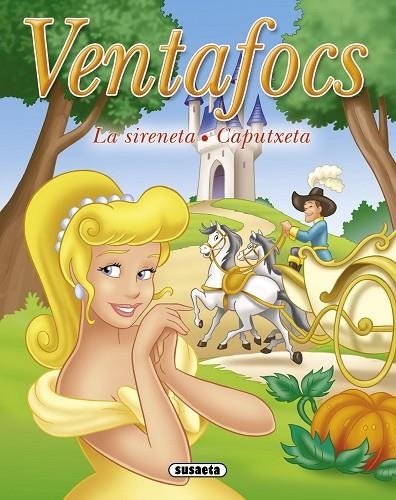 Ventafocs - La sireneta - Caputxeta | 9788467714104 | Susaeta, Equipo