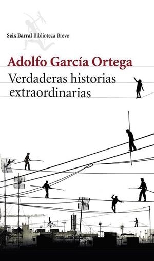 Verdaderas historias extraordinarias | 9788432220791 | García Ortega, Adolfo