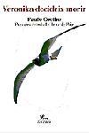 Veronika deciceix morir | 9788484376897 | Coelho, Paulo