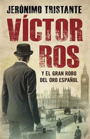 Víctor Ros y el gran robo del oro español (Víctor Ros 5) | 9788401015854 | Jerónimo Tristante