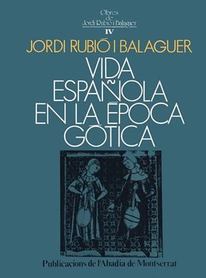 Vida española en la época gótica | 9788472027503 | Rubió i Balaguer, Jordi