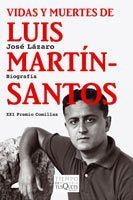 Vidas y muertes de Luis Martín-Santos | 9788483831236 | Lázaro, José
