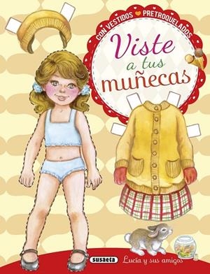 Viste a tus muñecas, Lucía y sus amigos | 9788467743692 | Guardia, Guadalupe