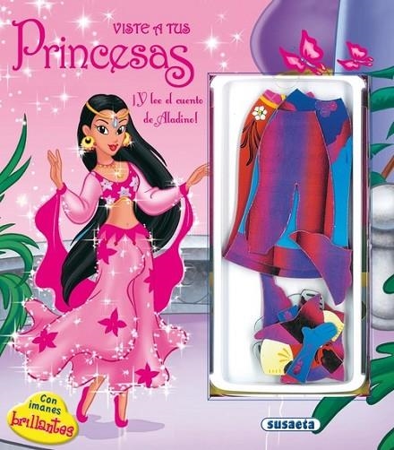 Viste a tus princesas con imanes brillantes con cuento de Aladino | 9788430525799 | Susaeta, Equipo