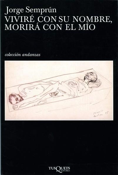 Viviré con su nombre, morirá con el mío | 9788483101728 | Semprún, Jorge