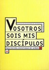 Vosotros sois mis discípulos | 9788428816892 | Aguilar Grande, Carlos;de León Ortiz, Julia María;Martínez Sacristán, Gregorio