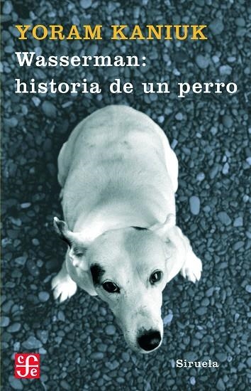 Wasserman: historia de un perro | 9788498411751 | Kaniuk, Yoram