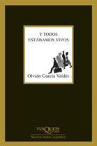 Y todos estábamos vivos | 9788483104743 | García Valdés, Olvido