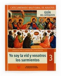 Yo soy la vid y vosotros los sarmientos. Guía del catequista | 9788428822732 | Delegación Diocesana de Catequesis de Madrid,
