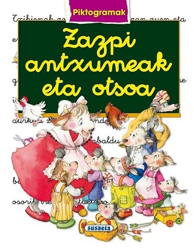 Zazpi antxumeak eta otsoa | 9788467721201 | Susaeta, Taldeak
