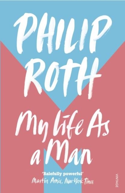 MY LIFE AS A MAN | 9780099515319 | PHILIP ROTH
