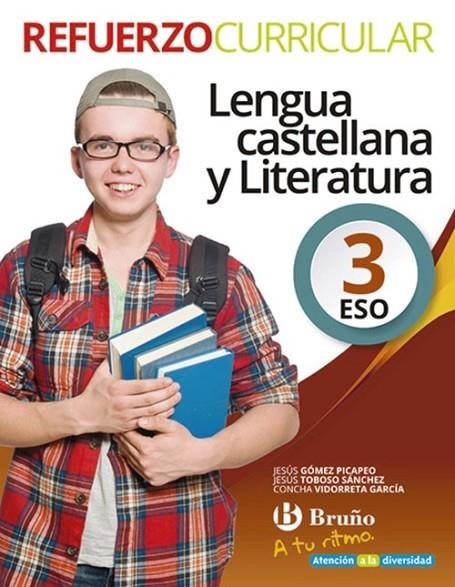 A TU RITMO REFUERZO CURRICULAR LENGUA CASTELLANA Y LITERATURA 3 ESO | 9788469617151 | GÓMEZ PICAPEO, JESÚS;TOBOSO SÁNCHEZ, JESÚS;VIDORRETA GARCÍA, CONCHA