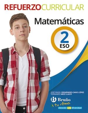 A TU RITMO REFUERZO CURRICULAR MATEMÁTICAS 2 ESO | 9788469617090 | FERNÁNDEZ-CANO LÓPEZ, JOSÉ ÁNGEL;ARCE LLACH, FERNANDO