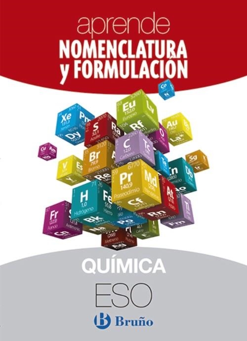 APRENDE NOMENCLATURA Y FORMULACIÓN QUÍMICA ESO | 9788469617038 | JIMÉNEZ PRIETO, RAFAEL;TORRES VERDUGO, PASTORA Mª