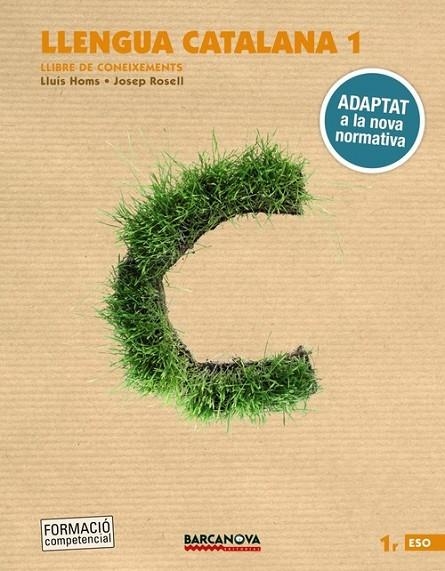 LLENGUA CATALANA 1R ESO. LLIBRE DE CONEIXEMENTS | 9788448946715 | HOMS, LLUÍS;ROSELL, JOSEP