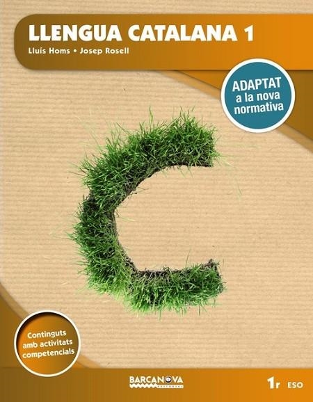 LLENGUA CATALANA 1R ESO. LLIBRE DE L'ALUMNE | 9788448946739 | HOMS, LLUÍS;ROSELL, JOSEP