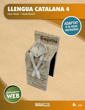 LLENGUA CATALANA 4T ESO. DOCUMENTS WEB | 9788448941307 | HOMS, LLUÍS;ROSELL, JOSEP