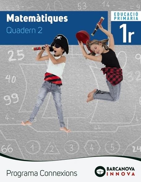 MATEMÀTIQUES 1.  QUADERN 2. PROGRAMA CONNEXIONS | 9788448944407 | TORRA, MONTSERRAT