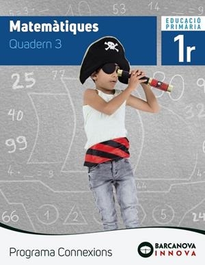 MATEMÀTIQUES 1. QUADERN 3. PROGRAMA CONNEXIONS | 9788448944414 | TORRA, MONTSERRAT