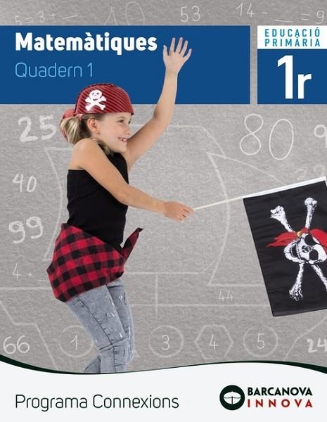 MATEMÀTIQUES 1. QUADERN 1. PROGRAMA CONNEXIONS | 9788448944391 | TORRA BITLLOCH, MONTSERRAT