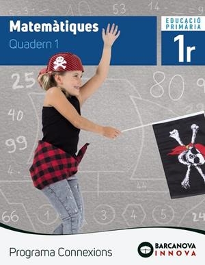 MATEMÀTIQUES 1. QUADERN 1. PROGRAMA CONNEXIONS | 9788448944391 | TORRA BITLLOCH, MONTSERRAT