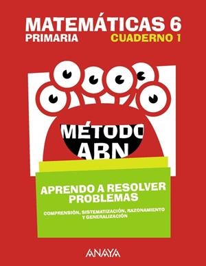 MATEMÁTICAS 6. MÉTODO ABN. APRENDO A RESOLVER PROBLEMAS 1. | 9788469843819 | CAMPS, MONTSERRAT;BOTA, MONTSERRAT