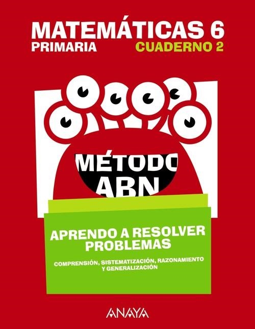 MATEMÁTICAS 6. MÉTODO ABN. APRENDO A RESOLVER PROBLEMAS 2. | 9788469843826 | BARCANOVA, EDITORIAL