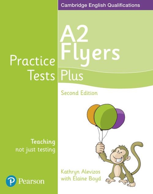 PRACTICE TESTS PLUS A2 FLYERS STUDENTS' BOOK | 9781292240213 | ESCAMILLA GONZÁLEZ, AMPARO;GÓMEZ ALFONSO, JOSÉ ANTONIO;GONZÁLEZ RODRÍGUEZ, Mª JOSÉ;LUENGO HORCAJO, F