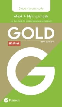 FC GOLD FIRST NEW 2018 EDITION STUDENTS' ETEXT AND MYENGLISHLAB ACCESS CARD | 9781292202099 | JOHNROGERS