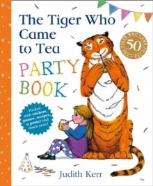 THE TIGER WHO CAME TO TEA PARTY BOOK | 9780008280611 | JUDITH KERR