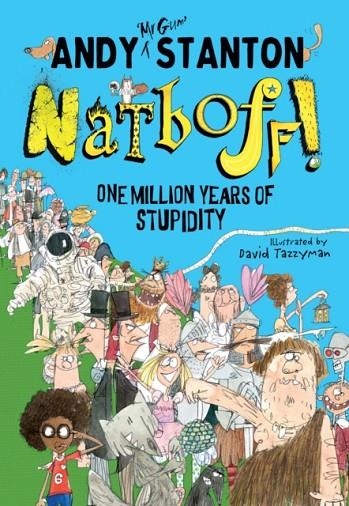 NATBOFF! ONE MILLION YEARS OF STUPIDITY | 9781405290982 | ANDY STANTON