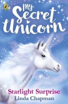 MY SECRET UNICORN: STARLIGHT SURPRISE | 9780241354261 | LINDA CHAPMAN