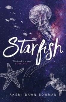 STARFISH | 9781785301612 | AKEMI DAWN BOWMAN