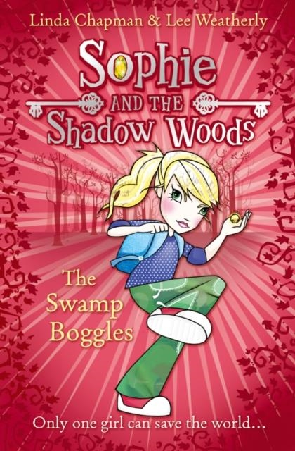 THE SWAMP BOGGLES | 9780007411658 | LINDA CHAPMAN/LEE WEATHERLY