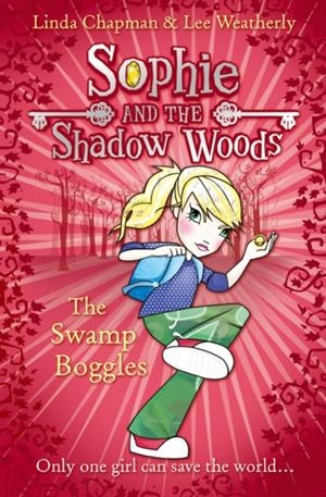 THE SWAMP BOGGLES | 9780007411658 | LINDA CHAPMAN/LEE WEATHERLY