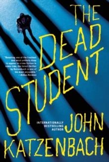 THE DEAD STUDENT  | 9780802125583 | JOHN KATZENBACH