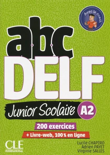 ABC DELF A2 JUNIOR SCOLAIRE (ED. 2018) | 9782090382495 | MARIE FRANÇOISE NÉ