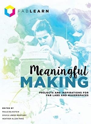 MEANINGFUL MAKING | 9780997554342 | PAULO BLIKSTEIN