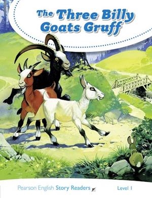 THE THREE LITTLE BILLY GOATS GRUFF - STORY READER LEVEL 1 | 9781292239972