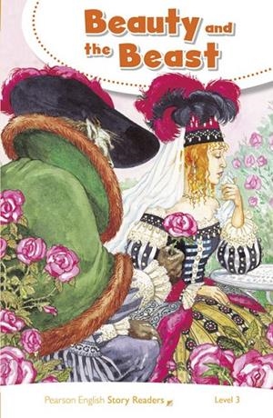 BEAUTY AND THE BEAST - STORY READER LEVEL 3 | 9781292240060