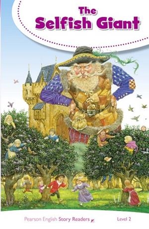THE SELFISH GIANT - STORY READER LEVEL 2 | 9781292240022