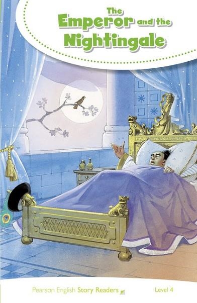 THE EMPEROR AND THE NIGHTINGALE - STORY READER LEVEL 4 | 9781292240152